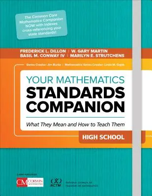 Your Mathematics Standards Companion, High School: Ce înseamnă ele și cum să le predați - Your Mathematics Standards Companion, High School: What They Mean and How to Teach Them