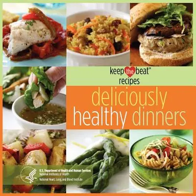 Rețete Keep the Beat: Cine delicioase și sănătoase - Keep the Beat Recipes: Deliciously Healthy Dinners