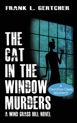 Crimele pisicii din fereastră (The Cat in the Window Murders) - The Cat in the Window Murders