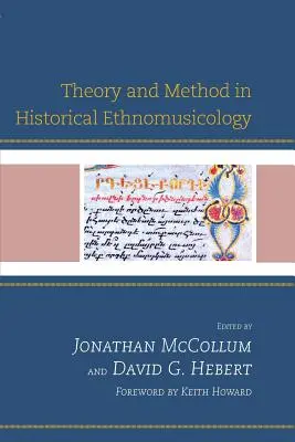 Teorie și metodă în etnomuzicologia istorică - Theory and Method in Historical Ethnomusicology