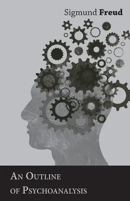 O schiță de psihanaliză - An Outline of Psychoanalysis