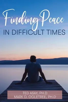 Găsirea păcii în vremuri dificile - Finding Peace in Difficult Times