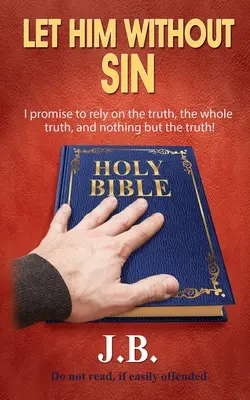 Lăsați-l fără păcat - Let Him Without Sin