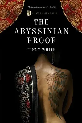 Dovada abisiniană: Un roman de Kamil Pasha - Abyssinian Proof: A Kamil Pasha Novel