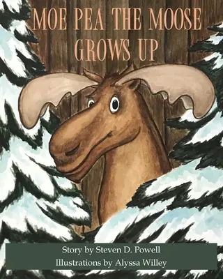Moe Pea, elanul, crește - Moe Pea the Moose Grows Up