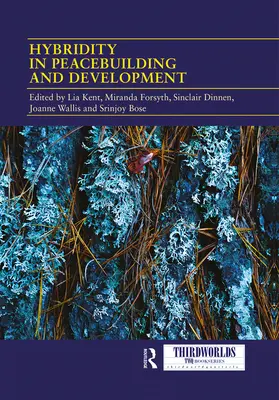 Hibriditatea în consolidarea păcii și dezvoltare: O abordare critică și reflexivă - Hybridity in Peacebuilding and Development: A Critical and Reflexive Approach