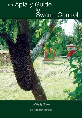 Un ghid apicol pentru controlul roiurilor - An Apiary Guide to Swarm Control