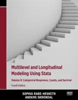 Modelarea pe mai multe niveluri și longitudinală utilizând Stata, volumul II - Răspunsuri categoriale, numărare și supraviețuire - Multilevel and Longitudinal Modeling Using Stata, Volume II - Categorical Responses, Counts, and Survival