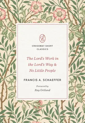 Lucrarea Domnului pe calea Domnului și Fără oameni mici (The Lord's Work in the Lord's Way and No Little People) - The Lord's Work in the Lord's Way and No Little People