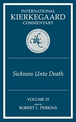 International Kierkegaard Commentary Volume 19: The Sickness Unto Death