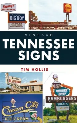 Semne de epocă din Tennessee - Vintage Tennessee Signs