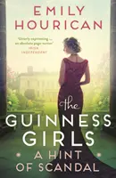 Fetele Guinness:  Un indiciu de scandal - Guinness Girls:  A Hint of Scandal