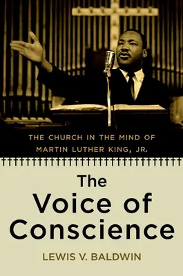 Vocea conștiinței: Biserica în mintea lui Martin Luther King Jr. - The Voice of Conscience: The Church in the Mind of Martin Luther King, Jr.