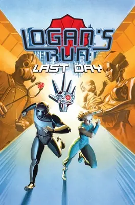 Logan's Run: Ultima zi - Logan's Run: Last Day