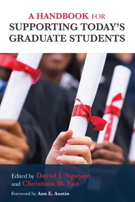 Un manual pentru sprijinirea studenților absolvenți de astăzi - A Handbook for Supporting Today's Graduate Students