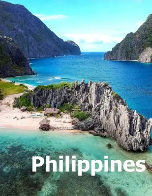 Filipine: Coffee Table Photography Travel Picture Book Album Of An Island Country In Southeast Asia And Manila City Large Size P - Philippines: Coffee Table Photography Travel Picture Book Album Of An Island Country In Southeast Asia And Manila City Large Size P