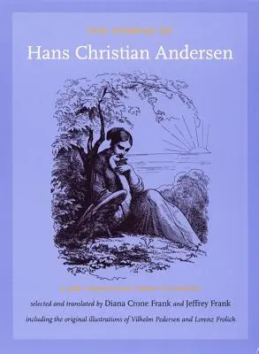Poveștile lui Hans Christian Andersen: O nouă traducere din daneză - The Stories of Hans Christian Andersen: A New Translation from the Danish