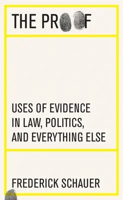 Dovada: Utilizarea probelor în drept, politică și orice altceva - The Proof: Uses of Evidence in Law, Politics, and Everything Else