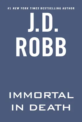 Nemuritor în moarte - Immortal in Death