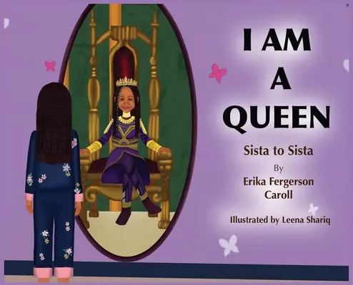 I AM A QUEEN Sista to Sista