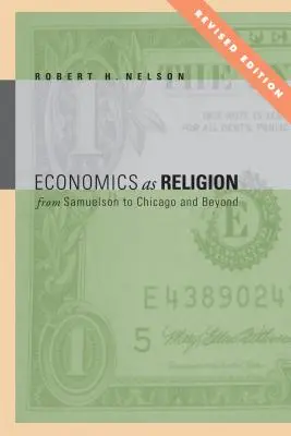 Economia ca religie: De la Samuelson la Chicago și dincolo - Economics as Religion: From Samuelson to Chicago and Beyond