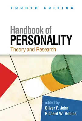 Manual de personalitate, ediția a patra: Teorie și cercetare - Handbook of Personality, Fourth Edition: Theory and Research