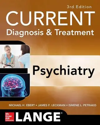 Diagnostic și tratament actual în psihiatrie, ediția a treia - Current Diagnosis & Treatment Psychiatry, Third Edition