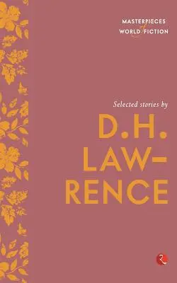 Povestiri alese de D.H. Lawrence - Selected Stories by D.H. Lawrence
