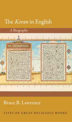 Coranul în limba engleză: O biografie - The Koran in English: A Biography