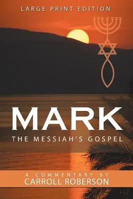 Evanghelia lui Marcu Mesia - Mark the Messiah's Gospel