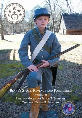 Povestea lui Blake: Răzbunare și iertare (ediția a 2-a) Full Color - Blake's Story, Revenge and Forgiveness (2nd Edition) Full Color
