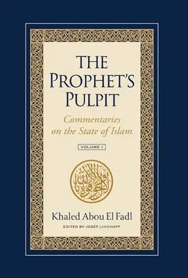 Amvonul profetului (The Prophet's Pulpit): Comentarii privind starea islamului - The Prophet's Pulpit: Commentaries on the State of Islam