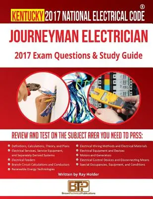 Kentucky 2017 Journeyman Electrician Ghid de studiu - Kentucky 2017 Journeyman Electrician Study Guide