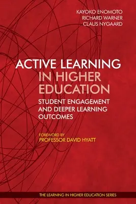 Învățarea activă în învățământul superior: Implicarea studenților și rezultate mai profunde ale învățării - Active Learning in Higher Education: Student Engagement and Deeper Learning Outcomes