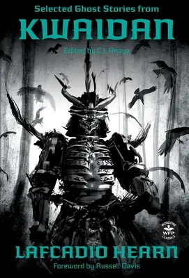 Povestiri cu fantome selectate din Kwaidan - Selected Ghost Stories from Kwaidan