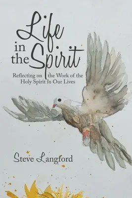 Viața în Duh: Reflectând asupra lucrării Duhului Sfânt în viețile noastre - Life in the Spirit: Reflecting on the Work of the Holy Spirit in Our Lives