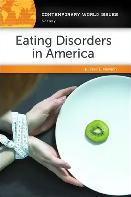 Tulburările de alimentație în America: Un manual de referință - Eating Disorders in America: A Reference Handbook