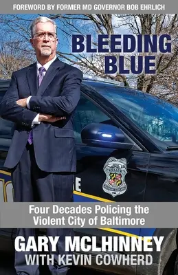 Bleeding Blue: Patru decenii de poliție în orașul violent Baltimore - Bleeding Blue: Four Decades Policing the Violent City of Baltimore