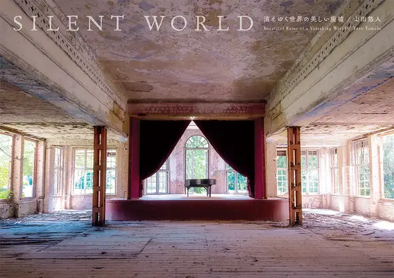 Lumea tăcută: Ruinele frumoase ale unei lumi pe cale de dispariție - Silent World: Beautiful Ruins of a Vanishing World
