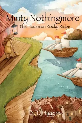 Minty Nothingmore: Casa de pe Rocky Ridge - Minty Nothingmore: The House on Rocky Ridge