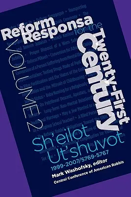 Reform Responsa for the Twenty-First Century Volumul 2 - Reform Responsa for the Twenty-First Century Volume 2