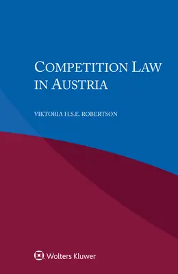 Dreptul concurenței în Austria - Competition Law in Austria