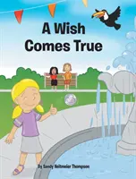 O dorință devine realitate - A Wish Comes True