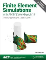 Simulări cu elemente finite cu Ansys Workbench 17 (inclusiv codul unic de acces) - Finite Element Simulations with Ansys Workbench 17 (Including Unique Access Code)