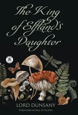 Fiica regelui din Elfland (The King of Elfland's Daughter) - The King of Elfland's Daughter