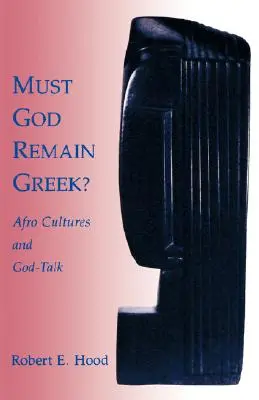 Trebuie Dumnezeu să rămână grec? - Must God Remain Greek?