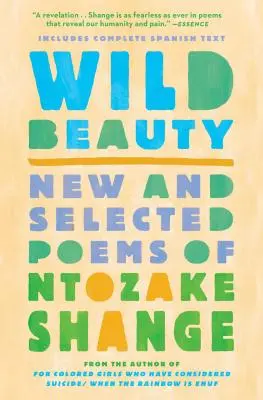 Wild Beauty: Poeme noi și selectate - Wild Beauty: New and Selected Poems