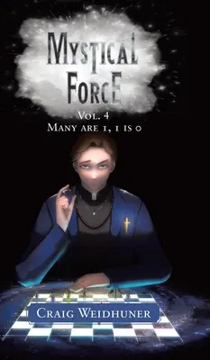 Mystical Force: Vol. 4 Mulți sunt 1, 1 este 0 - Mystical Force: Vol. 4 Many are 1, 1 is 0