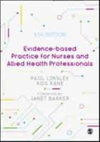 Practică bazată pe dovezi pentru asistenți medicali și profesioniști din domeniul sănătății conexe - Evidence-Based Practice for Nurses and Allied Health Professionals