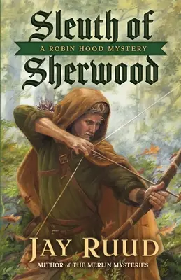 Sleuth of Sherwood: Un mister Robin Hood - Sleuth of Sherwood: A Robin Hood Mystery